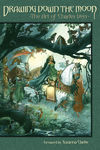 Drawing Down the Moon: The Art of Charles Vess HC
