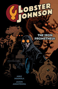 Lobster Johnson: The Iron Prometheus Graphic Novel