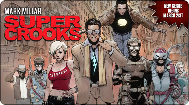 Mark Millar Pens New Supercrooks Comic Book Series This